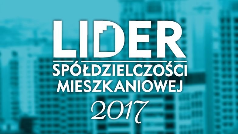 IV edycja konkursu Lider Spółdzielczości Mieszkaniowej