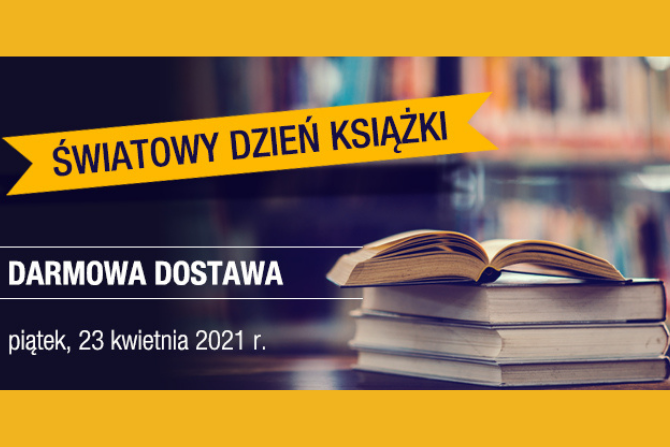 23. kwietnia Światowy Dzień Książki – darmowa dostawa w Księgarni Technicznej