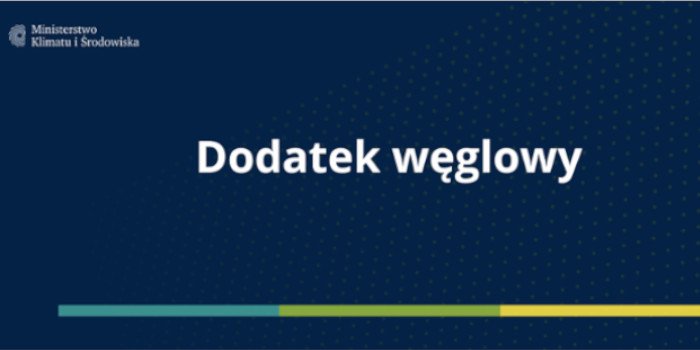 Dodatek węglowy – kiedy można składać wniosek?