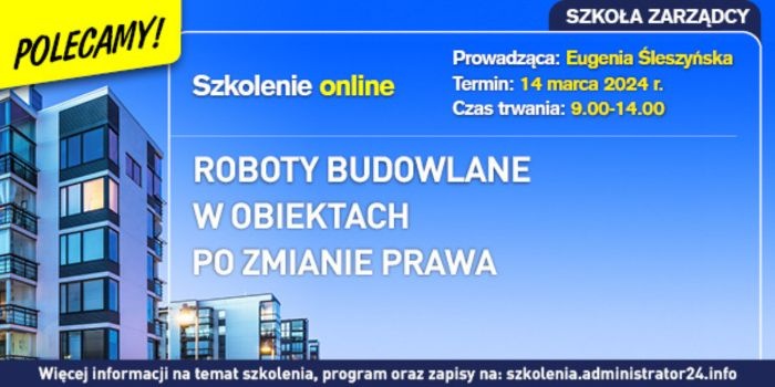 Szkolenie: Roboty budowlane w obiektach po zmianie prawa