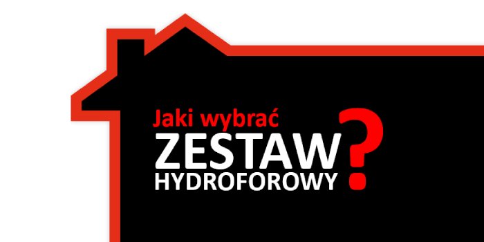 Zestaw hydroforowy &ndash; jaki wybrać?, Administrator24.info