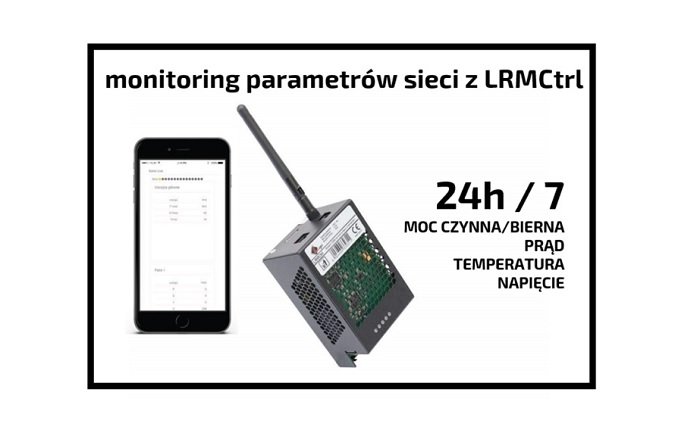 Kontrola opłat za moc bierną pojemnościową i indukcyjną teraz możliwa 24h/7 z LRMCtrl