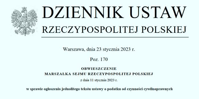 Ogłoszono jednolity tekst ustawy o podatku od czynności cywilnoprawnych.