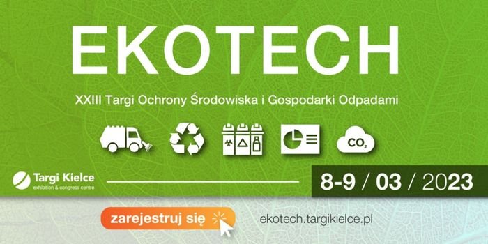 Targi EKOTECH odbędą się 8 i 9 marca 2023 w Kielcach. Fot. materiały organizatora.