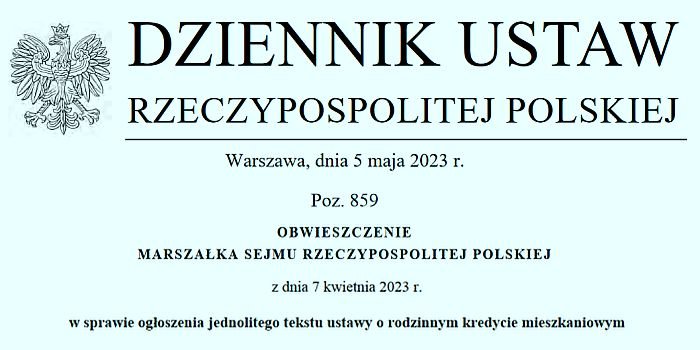 Winieta Dziennika Ustaw z dnia 5 maja 2023 roku, poz. 859, zawierającego Obwieszczenie Marszałka Sejmu RP z dnia 7.04.2023 r. w sprawie ogłoszenia jednolitego tekstu ustawy o rodzinnym kredycie mieszkaniowym.