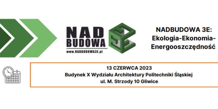 Konferencja &bdquo;Nadbudowa 3E: Ekologia&ndash; Ekonomia &ndash; Energooszczędność&rdquo; odbędzie się 13 czerwca 2023 roku. Fot. materiały organizatora
