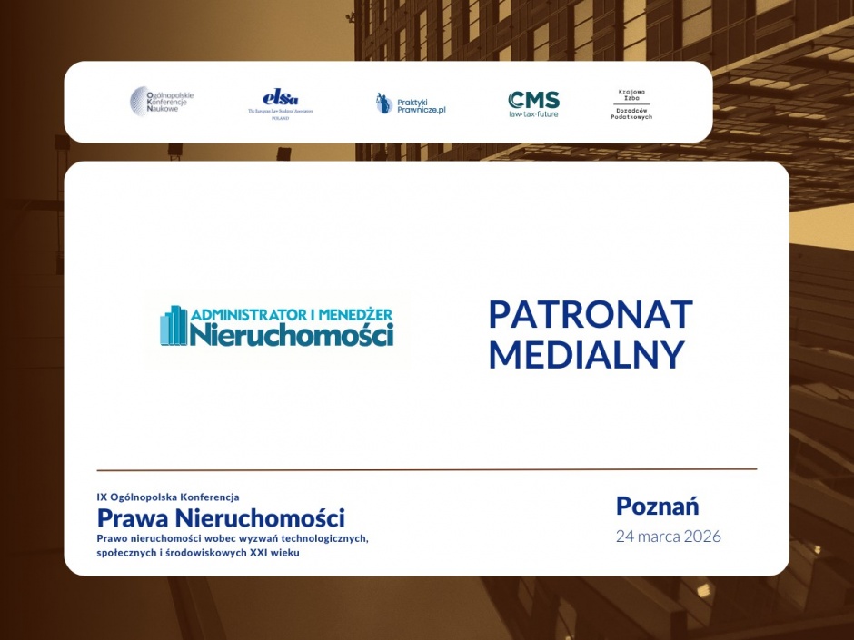 Konferencja Naukowa pt. „Prawo nieruchomości wobec wyzwań technologicznych, społecznych i środowiskowych XXI wieku”