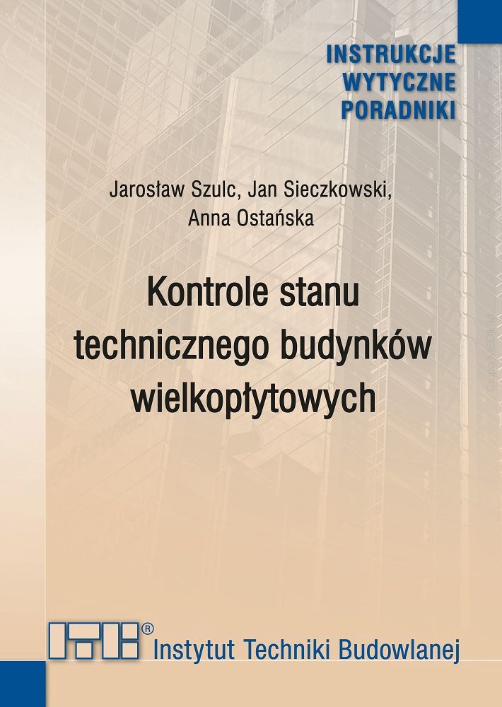 Kontrole stanu technicznego budynków wielkopłytowych. Poradnik